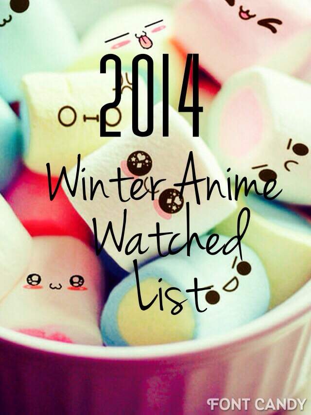 Anime List 2014 Winter