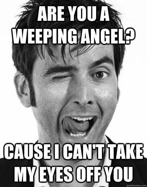 Doctor Who PickUp Lines Doctor Who Amino