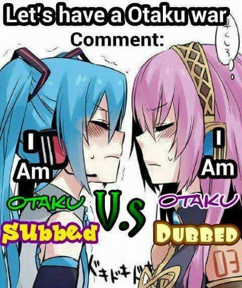 Anime Dubs That Are Better Than Subs Sub Or Dub Anime Meaning Best Dubbed Anime The Most