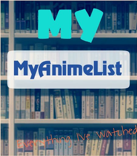 MyAnimeList | Anime Amino