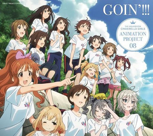 Cinderella Project The Idolm Ster Cinderella Girls Animation Project 08 Goin Download Anime Amino