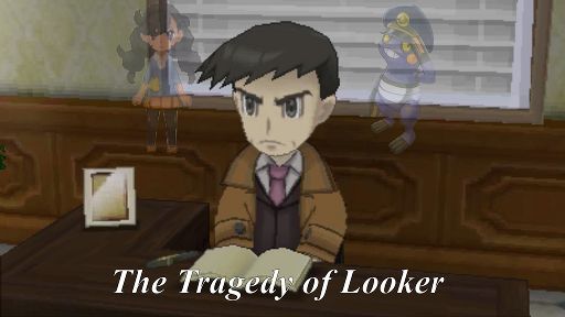 The Tragedy Of Looker Pokemon Amino