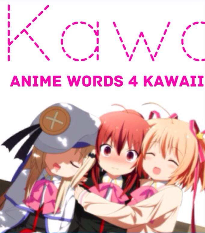 Kawaii Anime Words