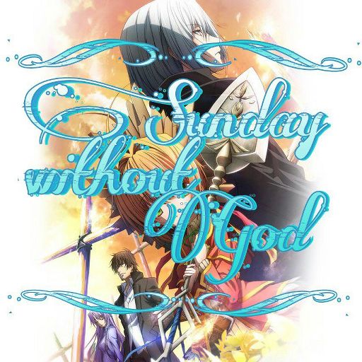 Sunday Without God ~ Anime Recommendation | Anime Amino