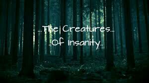 The Creatures Of Insanity Wiki Virtual Space Amino