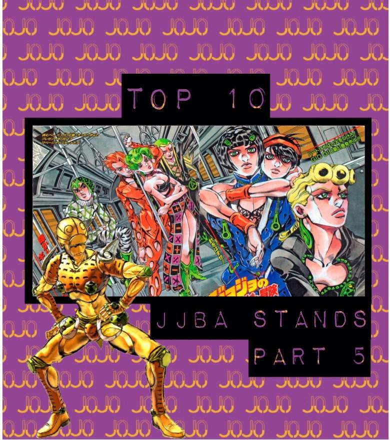 Top 10 Stands - JJBA Part 5 | Anime Amino