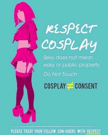 Cosplay Is Not Consent Cosplay Amino 