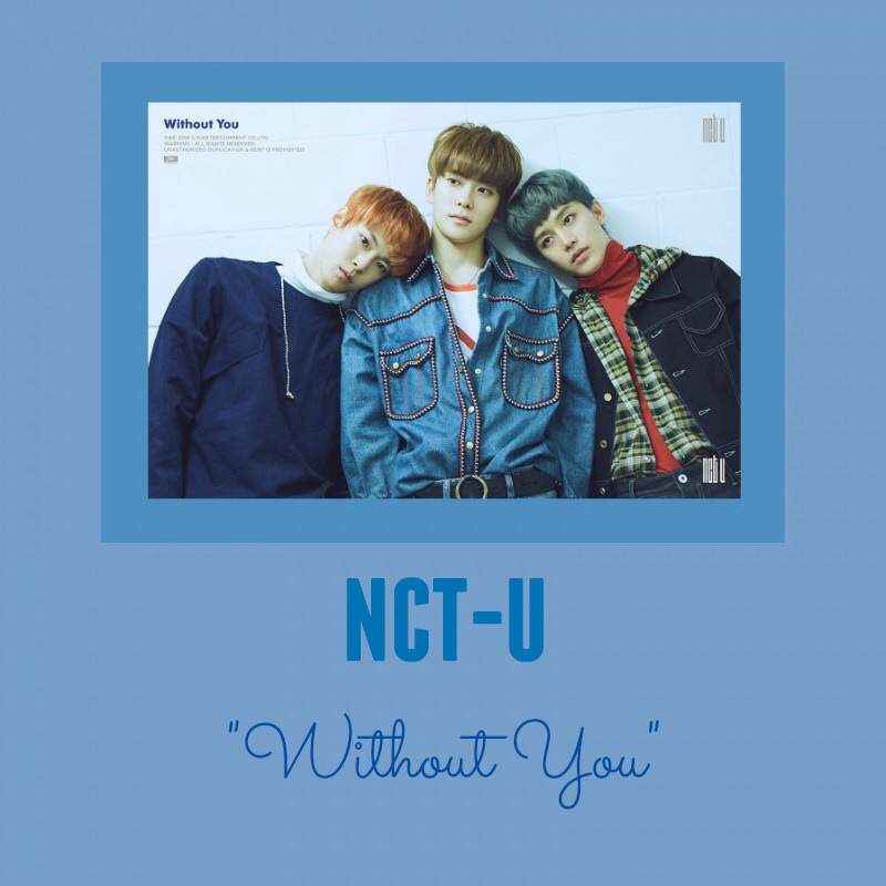 Review: "Without You" by NCT-U. | K-Pop Amino