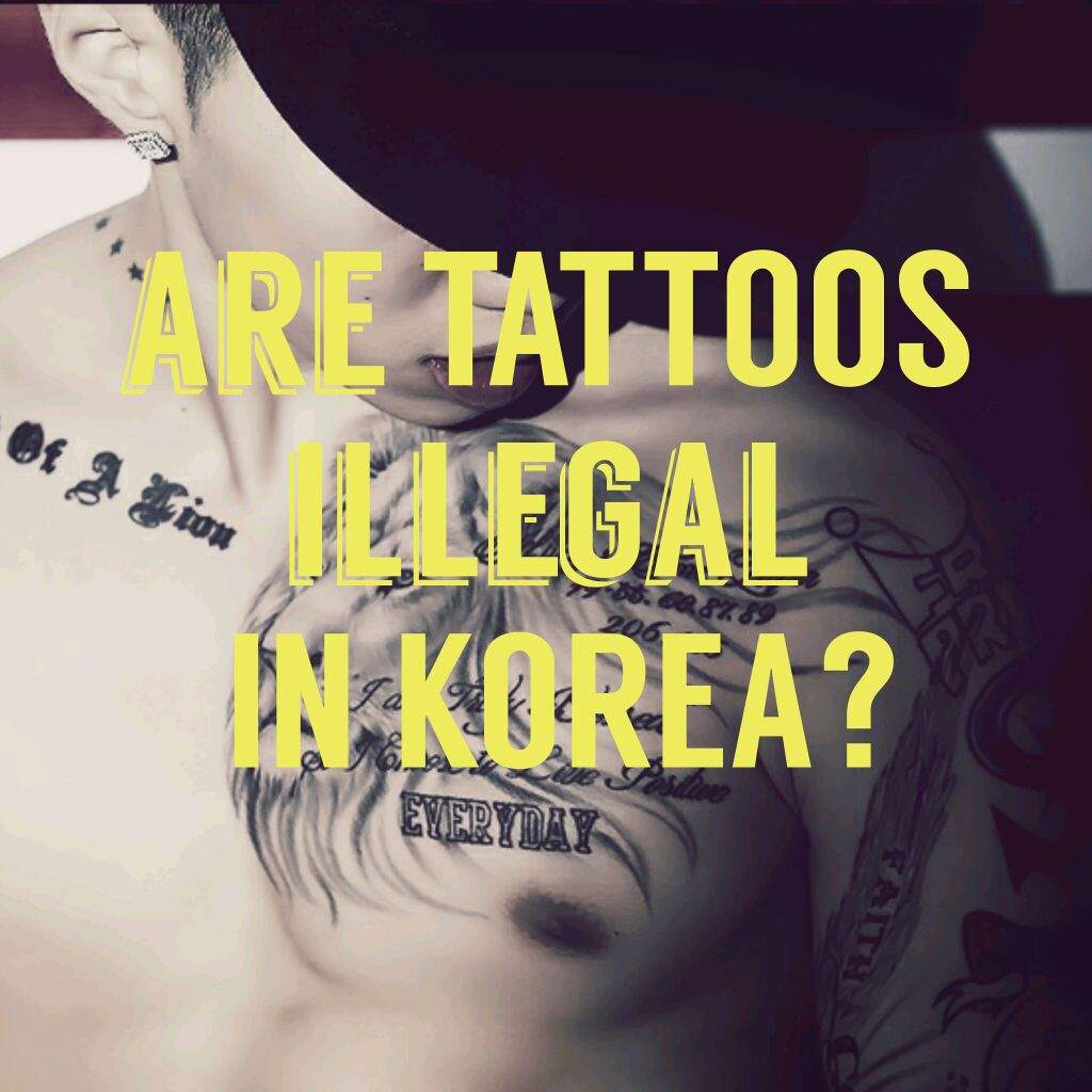 Are tattoos illegal in Korea? | K-Drama Amino