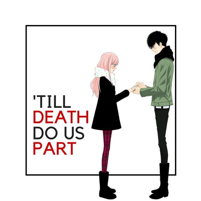 Before Death Do Us Part Manga 'Til Death Do Us Part | Anime Amino