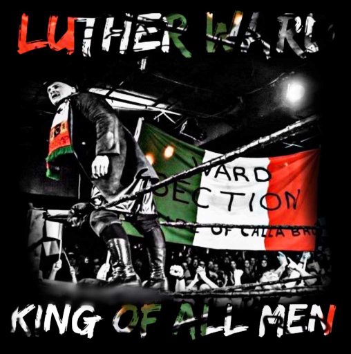Luther Ward King Of All Men Wrestling Amino