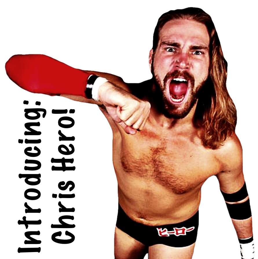 Introducing Chris Hero! Wrestling Amino