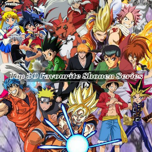 My Top 30 Shonen Series  | Anime Amino