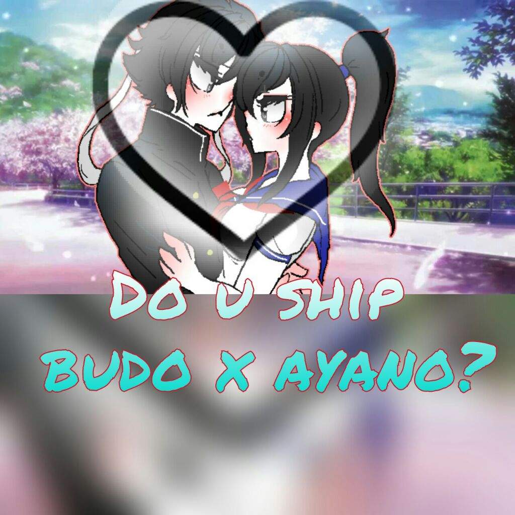 Do U Ship Budo X Ayano Yandere Simulator Amino