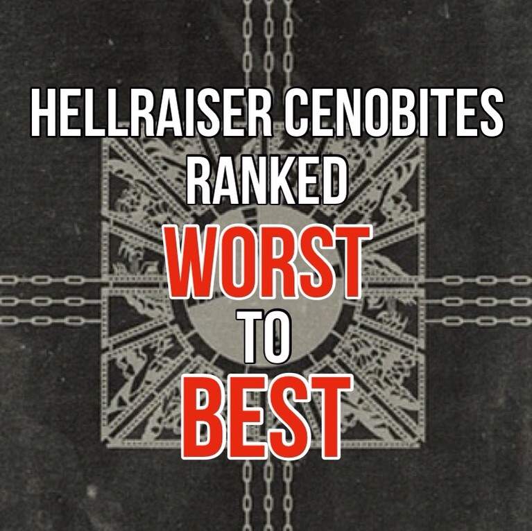 Hellraiser Cenobites Ranked Worst To Best | Movies & TV Amino