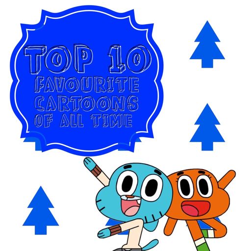 Top 10 Favourite Cartoons Of All Time | Cartoon Amino