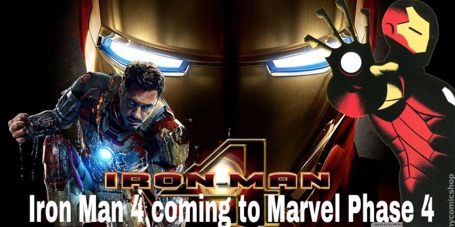 Is Iron Man 4 confirmed?