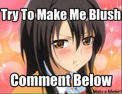 Try to make me blush | Anime Amino