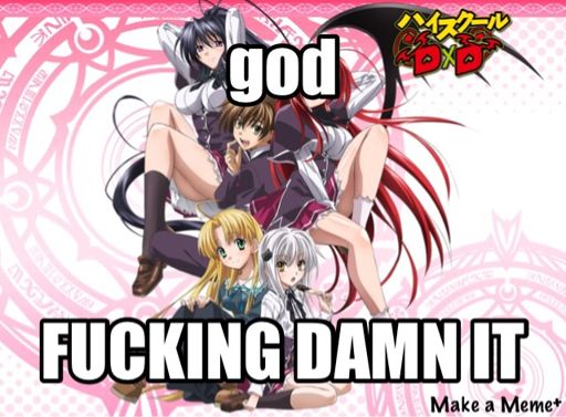 High School Dxd Porn - Highschool DxD is getting a new season aka: YOU ARE PART OF THE PROBLEM  FUCK WIT | Anime Amino
