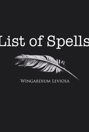 List Of Spells Wiki Harry Potter Au Amino