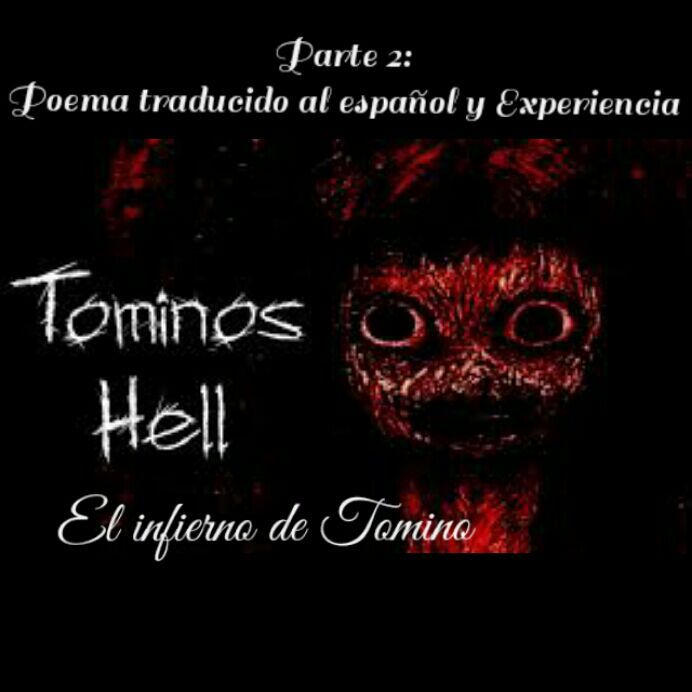 Parte 2 Tomino S Hell El Infierno De Tomino CREEPYPASTAS AMINO Amino