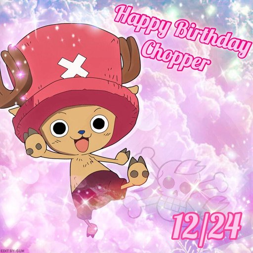 🎉Happy Birthday Chopper🎉 One Piece Amino