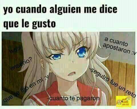 Cuando Alguien Me Dice Que Le Gusto Anime Amino