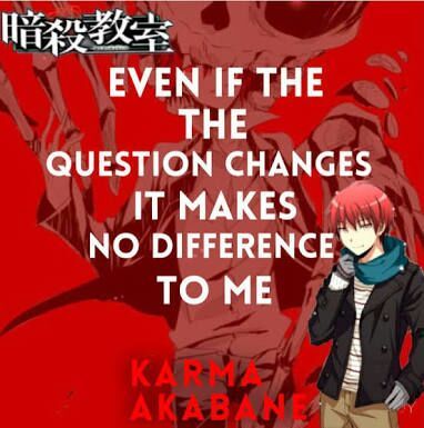 Featured image of post Karma Assassination Classroom Quotes