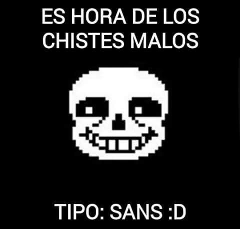 Digame Sus Chistes Malos Tipo Sans Undertale Espanol Amino