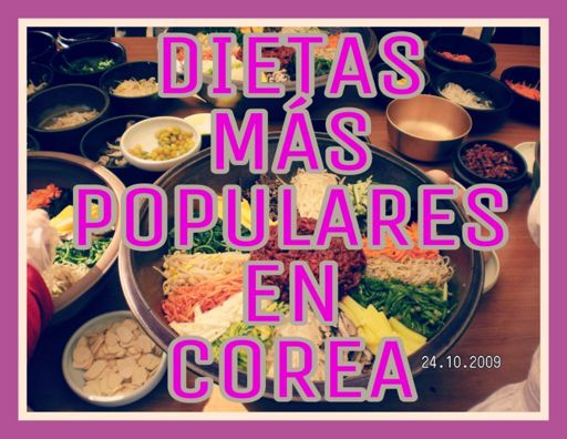 🍙dietas Más Populares En Corea🍙 •k Pop• Amino