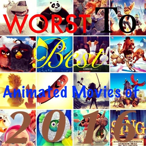 Worst To Best Animated Movies Of 2016 | Cartoon Amino