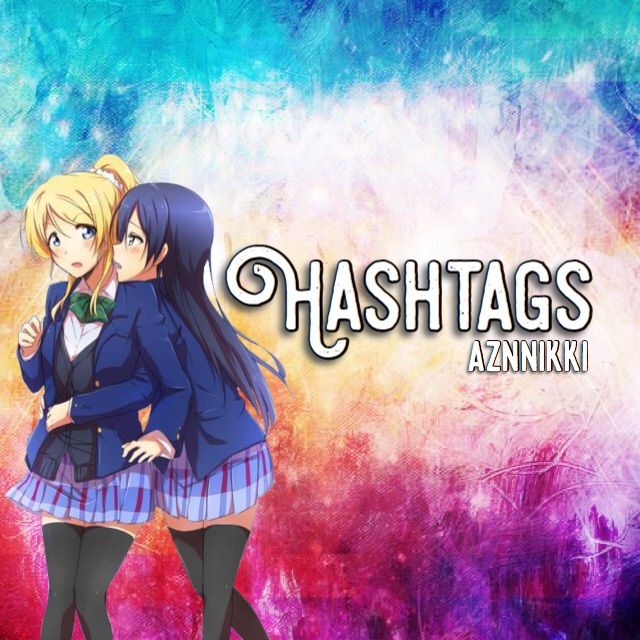 My Hashtags/Blogs Anime Amino