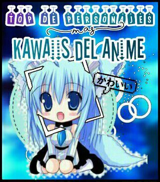 🌈Top 5 los personajes más kawaiis del anime🌈 | •Anime• Amino