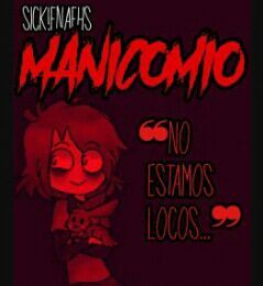 Fnafhs Sickcap El Manicomio No Estamos Locos Edd Chan Espa Ol