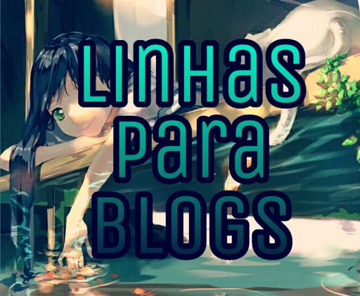 Linhas Para Blogs Animes Super Amino