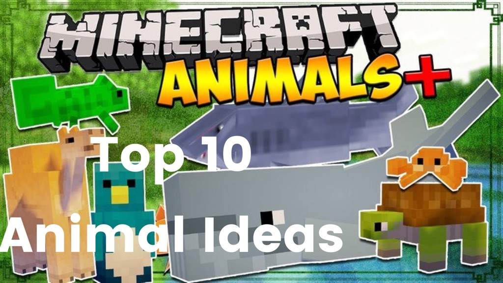 Top 10 Animal Ideas | Minecraft Amino