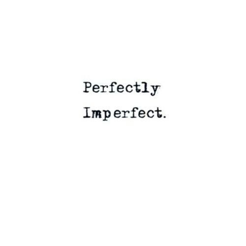 we are are perfectly imperfect song we are are perfectly imperfect song