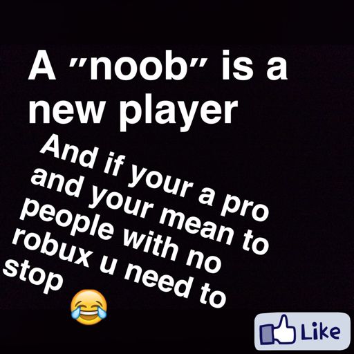 Noobs Are New People Roblox Amino
