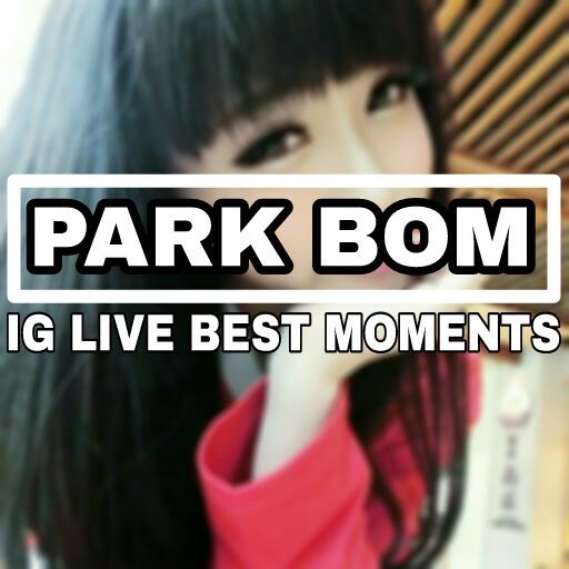 PARK BOM LIVE INSTA BEST MOMENTS | 2NE1 Amino