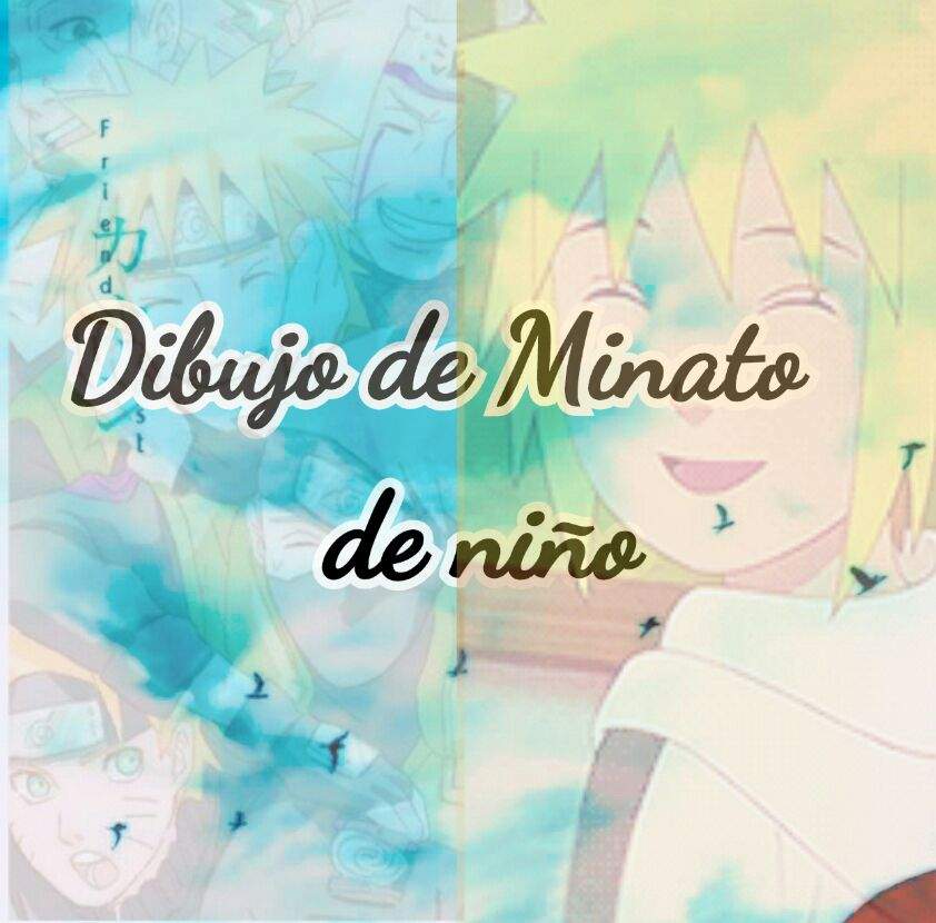 Dibujo de Minato pequeñoGanador de la encuesta Minato Naruamino Amino