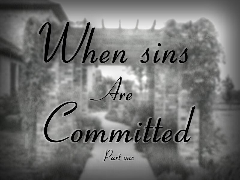When Sins Are Committed Part One Roblox Amino
