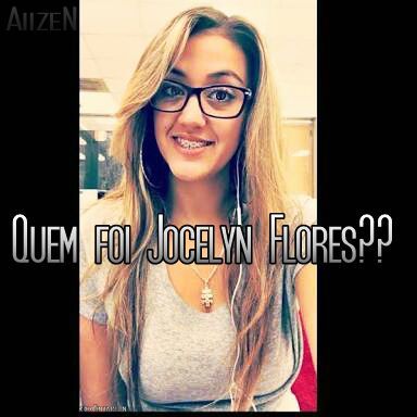 Você sabe quem foi Jocelyn Flores??? | Rap Is Life! Amino