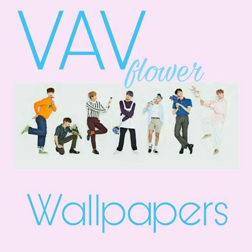 Vav Flower Wallpapers Kpop Amino