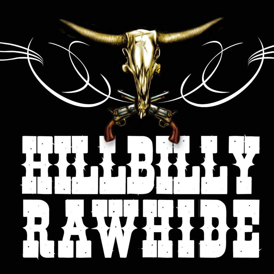 Hillbilly Rawhide Wiki Muv Rock Metal Amino