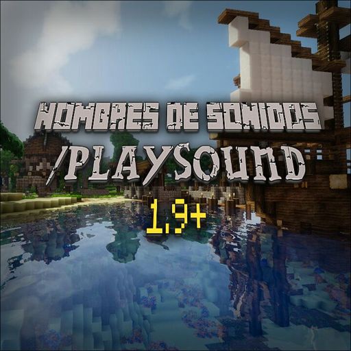 Listado De Playsound 1 9 Wiki Minecraft Amino Crafters Amino