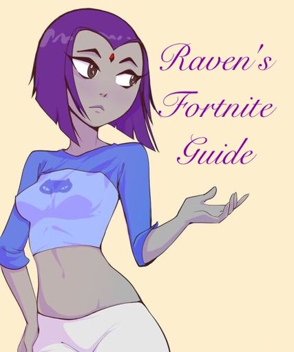 Raven's Fortnite Guide | Wiki | Fortnite: Battle Royale ... - 427 x 512 jpeg 27kB