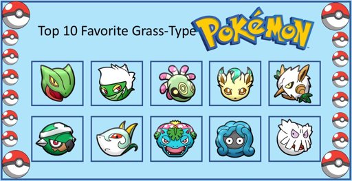 Top 10 Favorite Grass Type Pokémon Amino