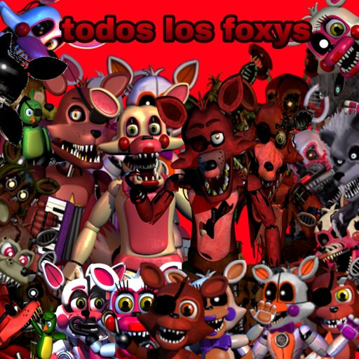 Todos Los Foxys Fnaf Amino Español Amino