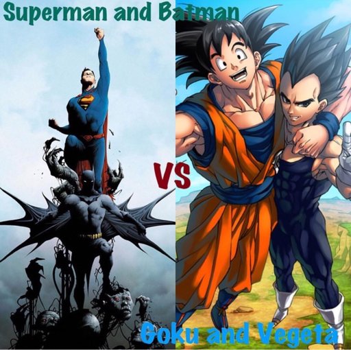 Superman Goku Vs Batman Vegeta Comics Amino