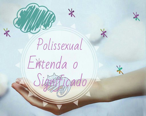 Polissexual Entenda O Significado Lgbt 🌈 Amino 